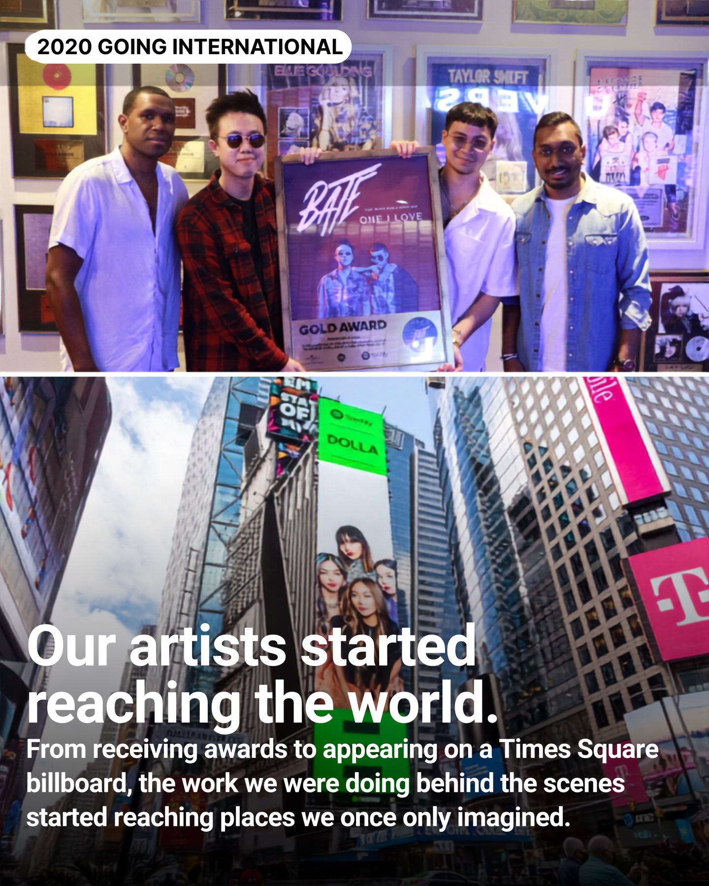 2020: Their artists received awards and appeared on a Times Square billboard